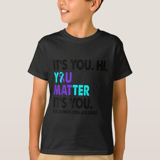 You Suicide Prevention Awareness Teal Purple Ribbo Tシャツ (正面)