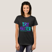 You - Suicide Prevention Teal Purple Awareness Rib Tシャツ (正面フル)