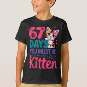 You Survived 67 Days Of School You Must Be Kitten  Tシャツ (正面)