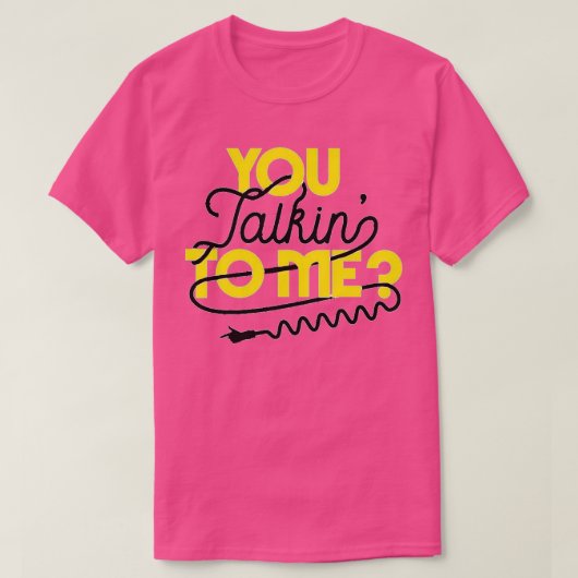 You Talkinx27 To Meタクシー運転手引用文2 Tシャツ (デザイン正面)