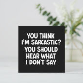 You Think I’m Sarcastic? You Should Hear What  招待状 (スタンド正面)