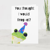 You Thought I Would Frog-et Your Birthday Card カード (正面)