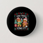 You Tried Icing It_ Gingerbread Christmas Design  缶バッジ (正面)