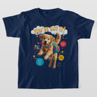 You’ve Got It! – Back to School Joy Tシャツ