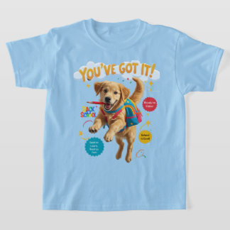 You’ve Got It! – Back to School Joy Tシャツ