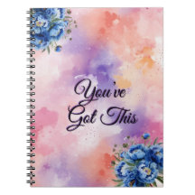 You’ve Got This – Motivational Floral Notebook
