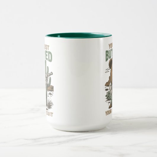 You’ve Just Buttered Your Last Biscuit – Funny マグカップ (中央)