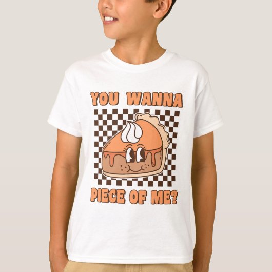 You Wanna Piece Of Me Groovy Pumpkin Pie Funny Tha Tシャツ (正面)