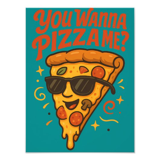 You Wanna Pizza Me Funny Retro Design フォトプリント (正面)