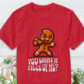 You Want a Piece of Meジンジャーブレッドマンおもしろいクリスマス Tシャツ