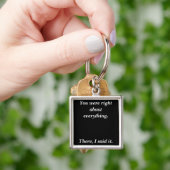 You were right キーホルダー (手)