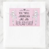 You Will Address Me As HERLADYSHIP 長方形シール (バッグ)