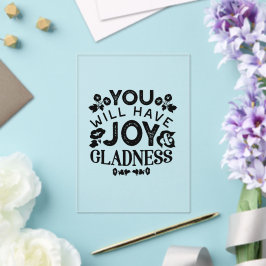 You Will Have Joy and Gladness Inspirational Quote アクリル招待状