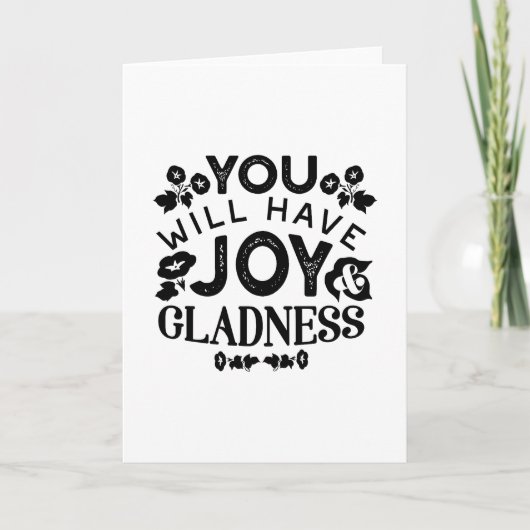 You Will Have Joy and Gladness Inspirational Quote カード (正面)