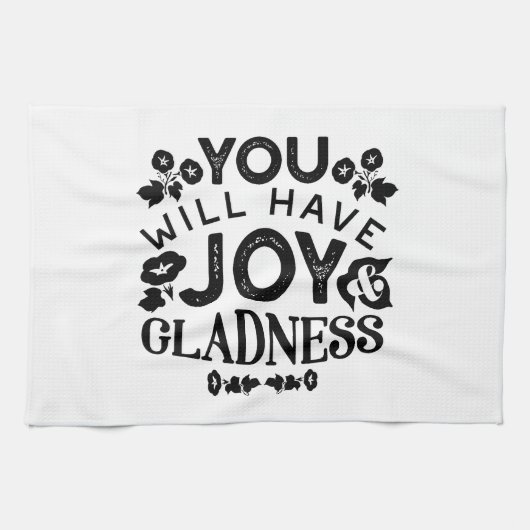 You Will Have Joy and Gladness Inspirational Quote キッチンタオル (横)