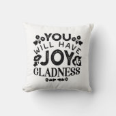 You Will Have Joy and Gladness Inspirational Quote クッション (正面)