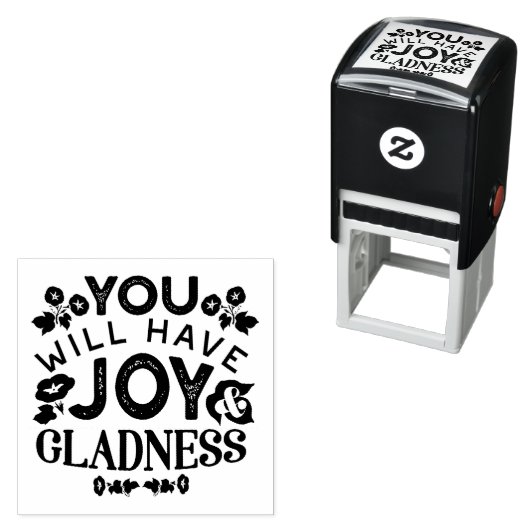 You Will Have Joy and Gladness Inspirational Quote セルフインキングスタンプ (インサイチュ)