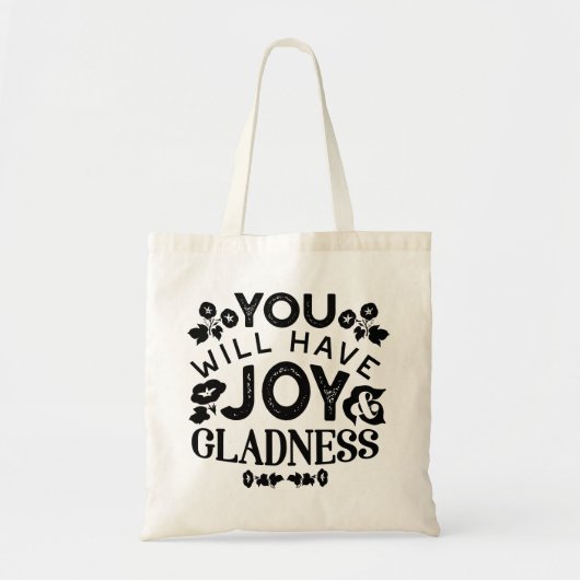 You Will Have Joy and Gladness Inspirational Quote トートバッグ (正面)