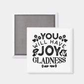 You Will Have Joy and Gladness Inspirational Quote マグネット (正面/裏面)