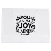 You Will Have Joy and Gladness Inspirational Quote ラージペーパーバッグ (裏面)