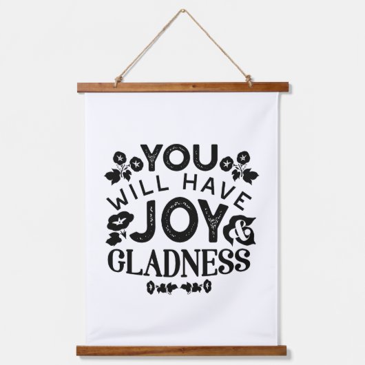 You Will Have Joy and Gladness Inspirational Quote 吊り下げ型タペストリー (正面)