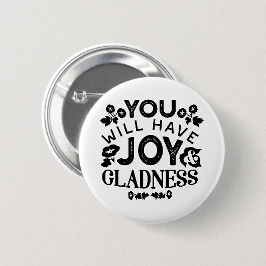 You Will Have Joy and Gladness Inspirational Quote 缶バッジ (正面&裏面)
