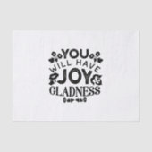 You Will Have Joy and Gladness Inspirational Quote 薄葉紙 (正面)