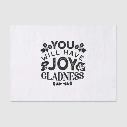 You Will Have Joy and Gladness Inspirational Quote 薄葉紙 (正面)