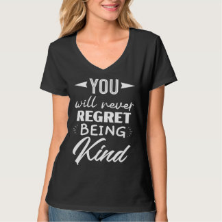 You Will Never Regret Being Kind Kindness Orange D Tシャツ