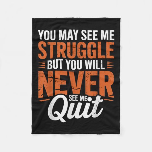You Will Never See Me Quit, Motivational Quote  フリースブランケット (正面)