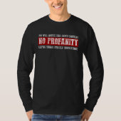 YOU WILL NOTICE THIS  CONTAINS NO PROFANITY Tシャツ (正面)