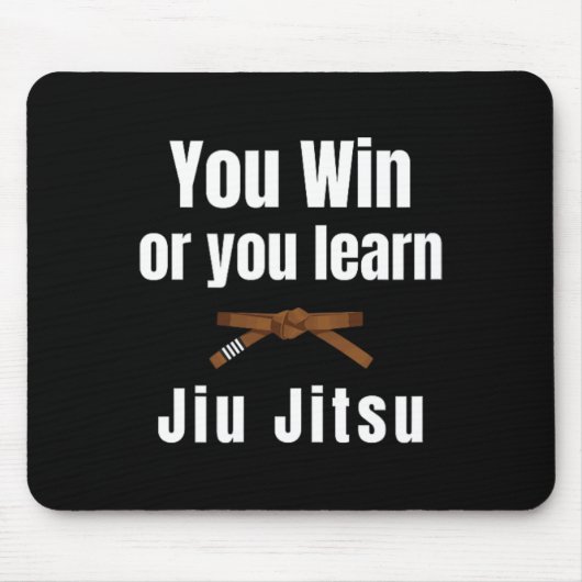 You Win Or You Learn Jiujitsu Judo Karate Boxing K マウスパッド (正面)