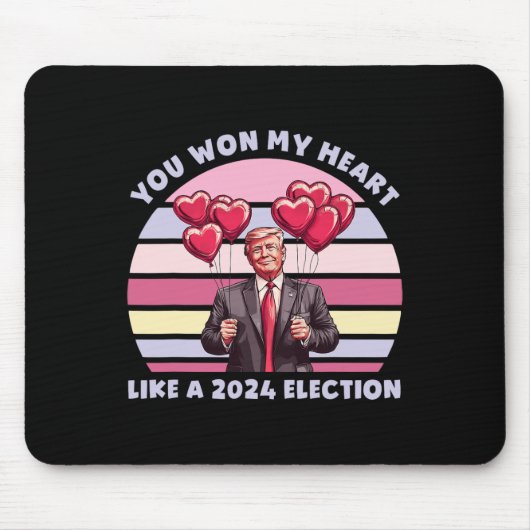 You Won My Heart Like A 2024 Election Funny Trump マウスパッド (正面)