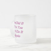 YouCanがItAgainをすればそれを、しましたItOnを…しました フロストグラスマグカップ (正面左)