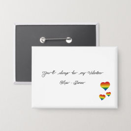 You'll Always Be My Valentine LGBT Hearts Flag 缶バッジ