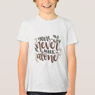 You'll Never Walk Alone – Comforting Hand-Lettered トライブレンドＴシャツ
