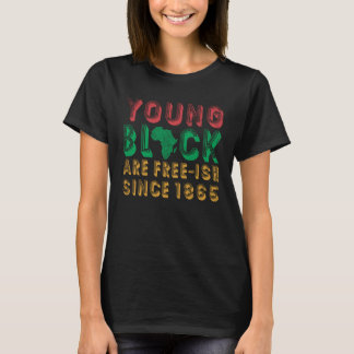 Young Black Are Free ish Since 1865 For Pride Afri Tシャツ