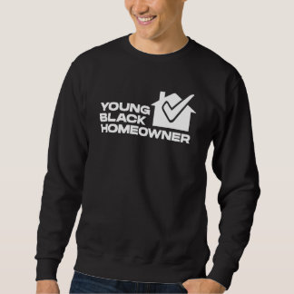 Young Black Homeowner New House Party  Housewarmin スウェットシャツ