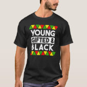 Young ed And Black  Black History African Black Pr Tシャツ (正面)