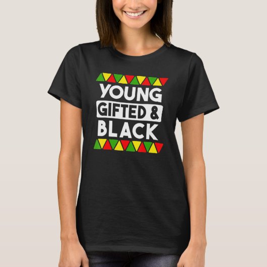 Young ed And Black  Black History African Black Pr Tシャツ (正面)