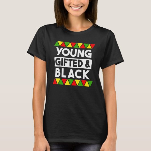Young ed And Black  Black History African Black Pr Tシャツ (正面)