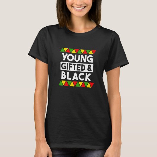 Young ed And Black  Black History African Black Pr Tシャツ (正面)
