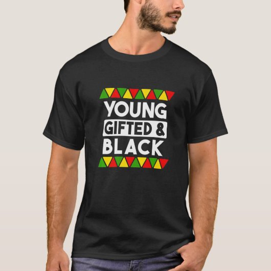 Young ed And Black Black History African Black Pr Tシャツ (正面)