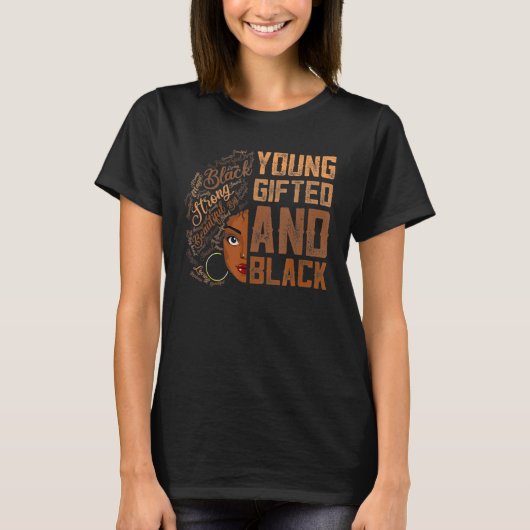 Young ed And Black History Month African Melanin W Tシャツ (正面)