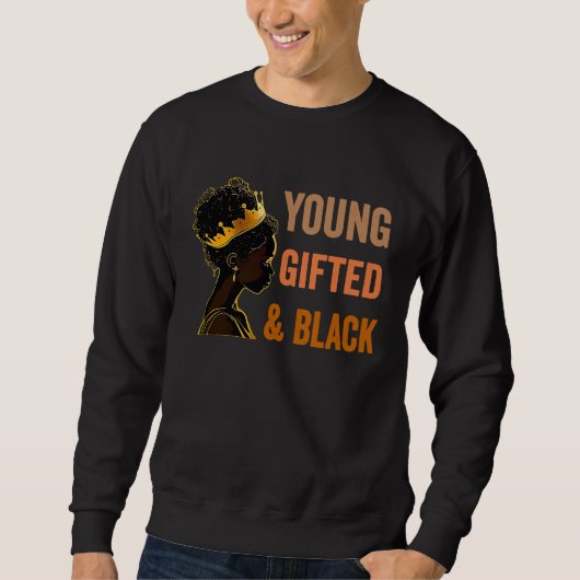 Young ed & Black African American History Girl You スウェットシャツ (正面)