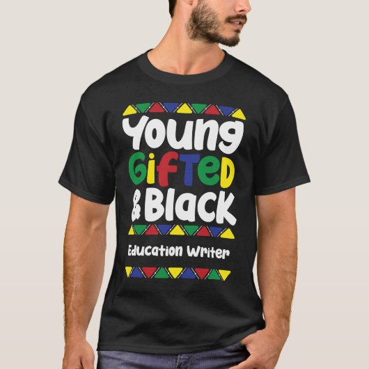 Young ed & Black History Month Education Writer Tシャツ (正面)
