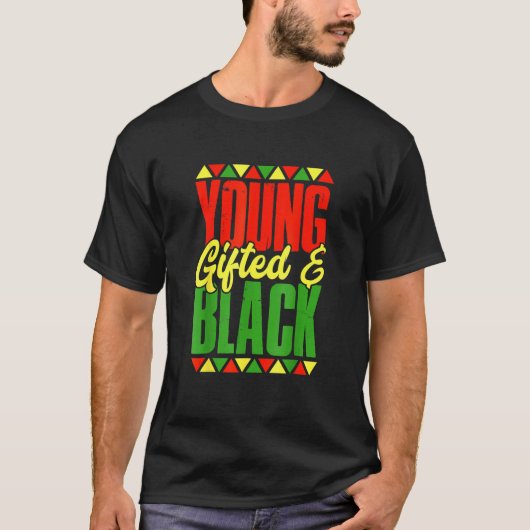 Young Gifted And Black Black History Month African Tシャツ (正面)