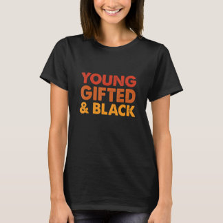 Young Gifted And Black History Month Afro Melanin Tシャツ
