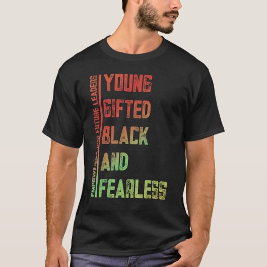 Young, Gifted, Black, Fearless A Tribute to Americ Tシャツ (正面)