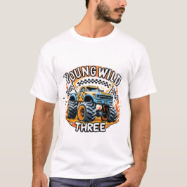 Young Wild and Three Monster Truck Birthday Shirt Tシャツ